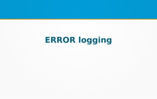 ERROR logging
 