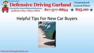 Helpful Tips For New Car Buyers
 