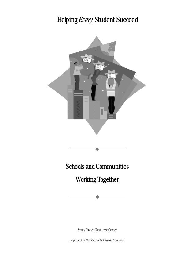 Helping Every Student Succeed: Schools and Communities Working Together Slide 2