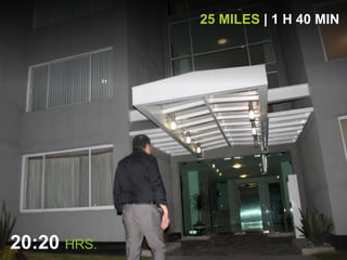 25 MILES | 1 H 40 MIN
20:20 HRS.
 