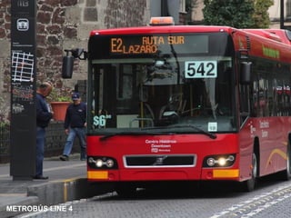 METROBÚS LINE 4
 