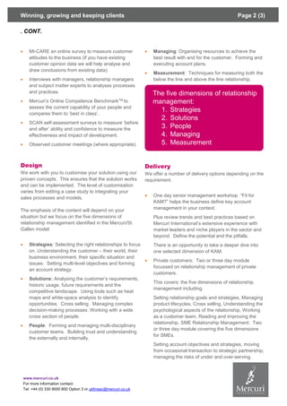 Winning, growing and keeping clients Page 2 (3)
. CONT.
www.mercuri.co.uk
For more information contact:
Tel: +44 (0) 330 9...