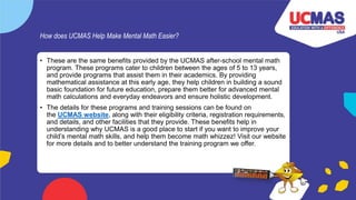 Ucmas Engineering Program Helping to Bridge the Gap Between Basic Math and Mental Math for Kids.pptx