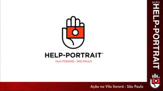 Ação na Vila Itororó - São Paulo
 