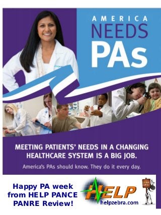 Happy PA week from HELP PANCE PANRE Review! 