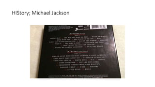 HIStory; Michael Jackson
 