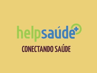 CONECTANDO SAÚDE
 