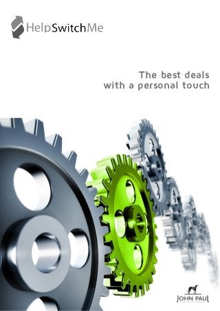 The best deals
with a personal touch
 