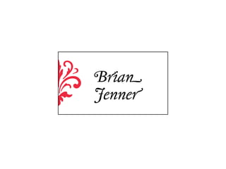 Brian  
Jenner
 