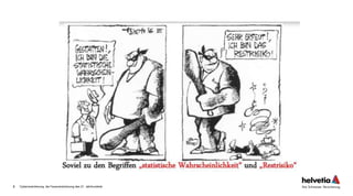 Cyberversicherung, die Feuerversicherung des 21. Jahrhunderts
2
 