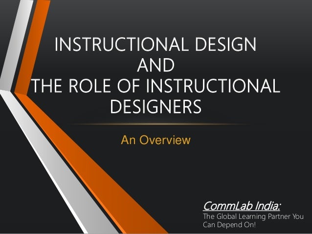 instructional design and role of instructional designers an overview instructional designers