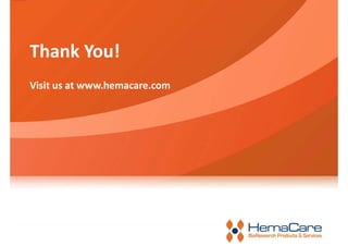 Thank You!
Visit us at www.hemacare.com
 