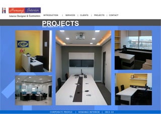 INTRODUCTION | | | | 
SERVICES CLIENTS PROJECTS CONTACT 
IND SWIFT LTD. PROJECTS 
CORPORATE PROFILE | KASHISH DECOR | 2011...