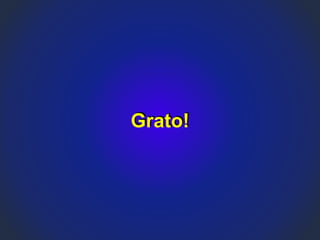 Grato!
 