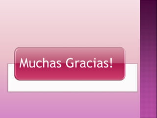 Muchas Gracias!
 