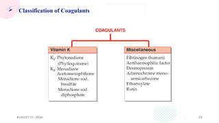 AUGUST 21, 2026 22
 Classification of Coagulants
 
