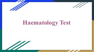 Haematology Test
 