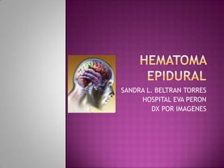 SANDRA L. BELTRAN TORRES
     HOSPITAL EVA PERON
         DX POR IMAGENES
 