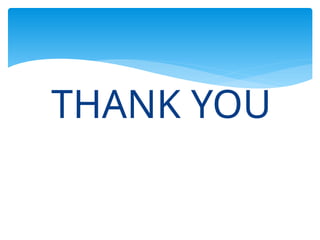 THANK YOU
 