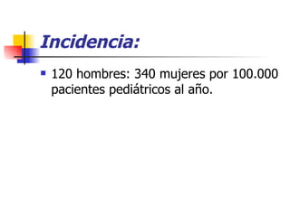 Incidencia: ,[object Object]