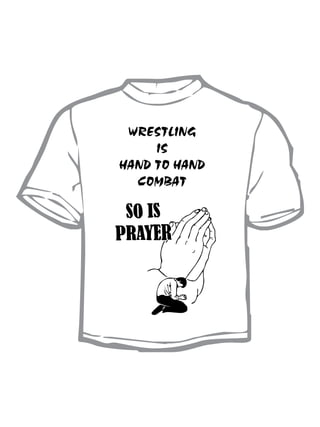 WRESTLING
     IS
HAND TO HAND
  COMBAT
 