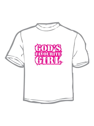 GOD’S
FAVOURITE
GIRL
 
