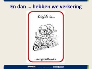 En dan … hebben we verkering
 