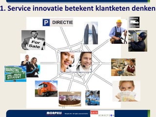 1. Service innovatie betekent klantketen denken
 