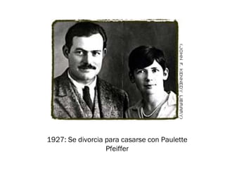 1927: Se divorcia para casarse con Paulette
Pfeiffer
 