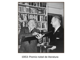 1953: Premio nobel de literatura
 