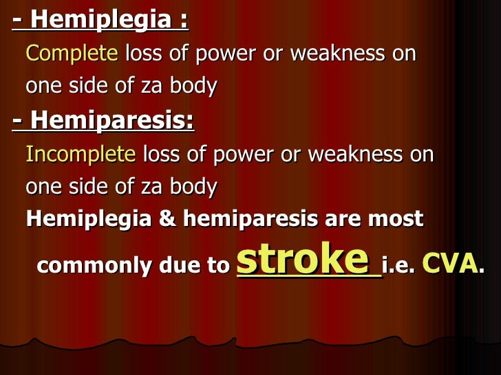 Hemiplegia Hemiplegia
