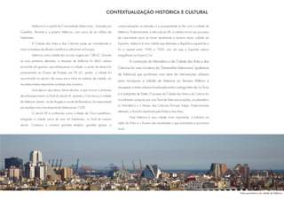 CONTEXTUALIZAÇÃO HISTÓRICA E CULTURAL

         Valência é a capital da Comunidade Valenciana, formada por         comercialização se estendeu e a prosperidade se fez com a cidade de
Castellón, Alicante e a própria Valência, com cerca de um milhão de         Valência. Posteriormente, e até o século XX, a cidade iniciou seu processo
habitantes.                                                                 de crescimento para se tornar atualmente a terceira maior cidade da
         A Cidade das Artes e das Ciências pode ser considerada o           Espanha. Valência é uma cidade que defendeu a República espanhola e
maior complexo de difusão científica e cultural em na Europa.               foi a capital entre 1936 e 1939, ano em que a Espanha estava
         Valência como cidade tem as suas origens em 138 aC. Durante        mergulhada na Guerra Civil.
as suas primeiras décadas, a situação de Valência foi difícil, estava                A construção do Hemisfério e da Cidade das Artes e das
envolvida em guerras, que enfraqueceu a cidade, a ponto de destruir-la      Ciências foi uma iniciativa da "Generalitat Valenciana" (prefeitura
praticamente na Guerra de Pompeu em 76 aC, porém, a cidade foi
                                                                            de Valencia) que promoveu uma série de intervenções urbanas
reconstruída no século I da nossa era e tinha um estatuto de cidade, um
                                                                            para incorporar a cidade de Valencia ao Terceiro Milênio e
reconhecimento importante no tempo dos romanos.
                                                                            recuperar a área urbana localizada entre o antigo leito do rio Turia
         Uma época que durou vários séculos, e que iniciou o processo
                                                                            e a autopista de Saler. O projeto da Cidade das Artes e da Ciência foi
de enfraquecimento no final do século XI, quando o Cid cercou à cidade
                                                                            inicialmente composto por uma Torre de Telecomunicações, um planetário
de Valência. Jaime I, rei de Aragão e conde de Barcelona, foi responsável
                                                                            (o Hemisferic) e o Museu das Ciências Príncipe Felipe. Posteriormente
por acabar com a reconquista de Valência em 1239.
                                                                            alterado, a Torre foi substituída pelo Palácio das Artes
         O século XV é conhecido como a Idade de Ouro castelhano,
                                                                                     Hoje Valência é uma cidade muito importante, a Indústria ao
atingindo a cidade cerca de cem mil habitantes, no final do mesmo
                                                                            redor do Porto e o Turismo são atualmente o que movimenta a economia
século. Começou a construir grandes templos, grandes igrejas, a
                                                                            local.




                                                                                                                                                         Vista panorâmica da cidade de Valência
 