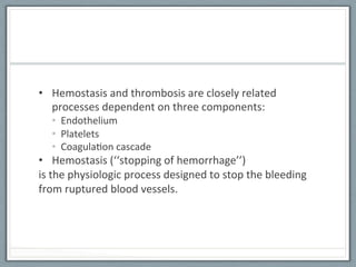 Comprehensive Overview of Hemostasis and Thrombosis Mechanisms and ...