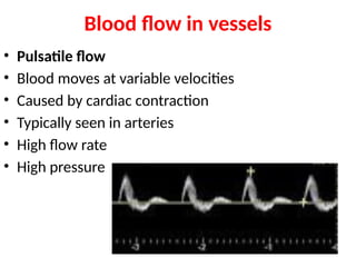 Pulsation Flow hemodynamics of flow . introduction to types of flow | PPTX