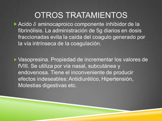 OTROS TRATAMIENTOS

 