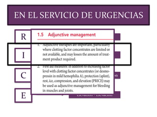 EN EL SERVICIO DE URGENCIAS
R
I
C
E
REST - Reposo
ICE - Hielo
Compression - Compresión
Elevation - Elevación
 