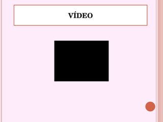 VÍDEO 