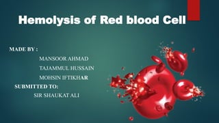 Hemolysis of Rbc updated.pptx clinical hematology | PPTX