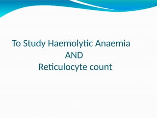 Comprehensive Study of Haemolytic Anaemia and Reticulocyte Count ...