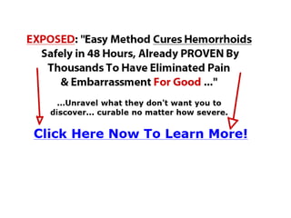 Easy Method Cures Hemorrhoid