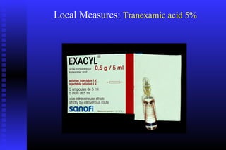 Hemorrage in oral surgery | PPT