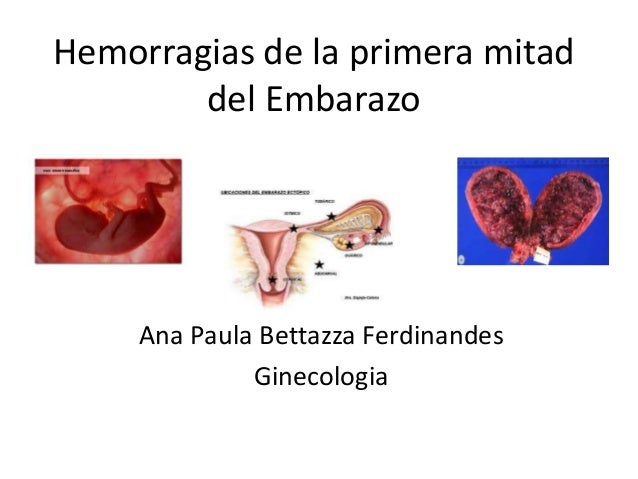 Hemorragias De La Primera Mitad Del Embarazo