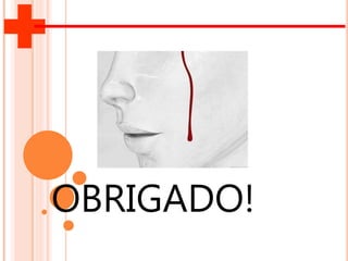 Hemorragias e ferimentos | PPTX