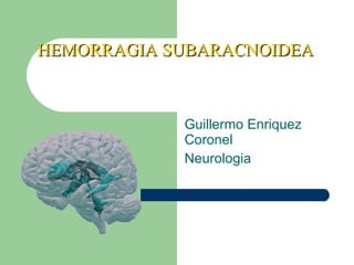 Guillermo Enriquez Coronel Neurologia 