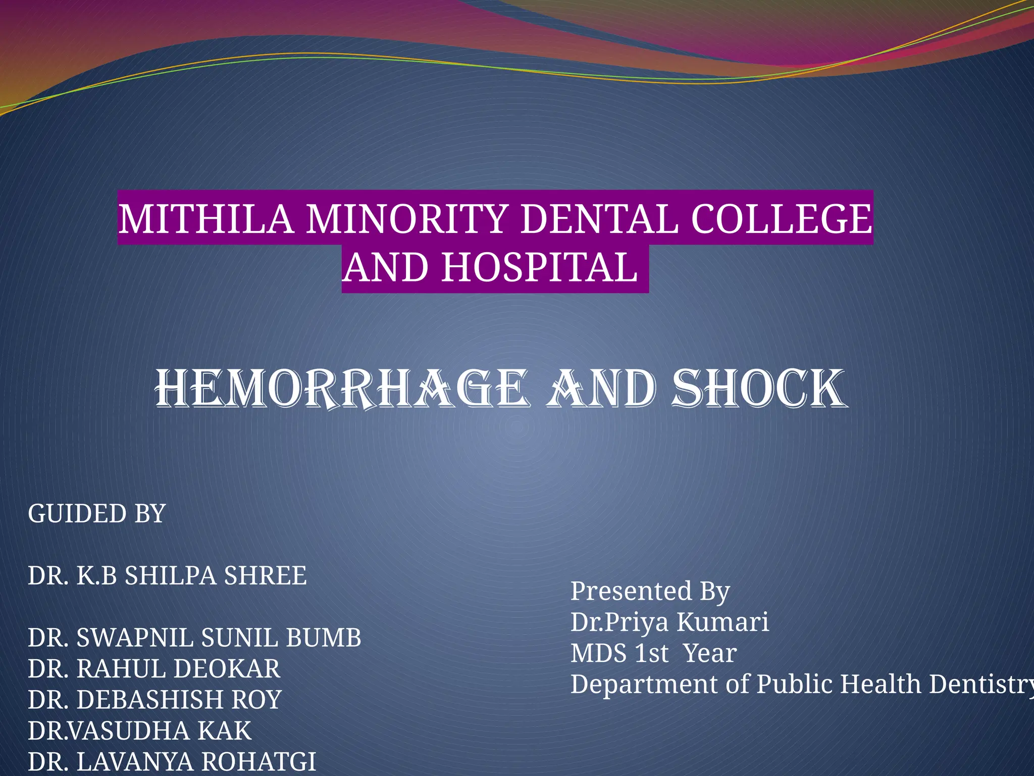 hemorrhage and shock DR.PRIYA SEMINAR 4.pptx