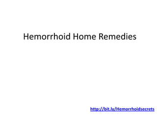 Hemorrhoid Home Remedies http://bit.ly/Hemorrhoidsecrets 