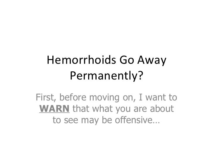 Hemorrhoids Go Away Permanently hemorrhoids-go-away-permanently
