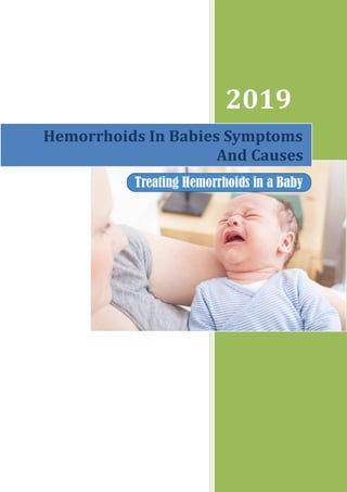2019
Hemorrhoids In Babies Symptoms
And Causes
 