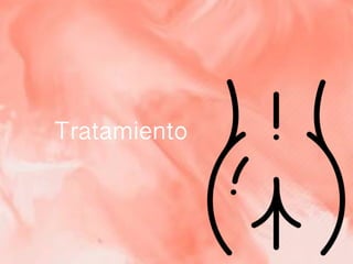 Tratamiento
 