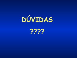 DÚVIDAS
????

 